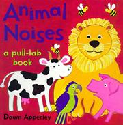 Cover of: Animal noises by Dawn Apperley, Dawn Apperley