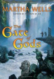 Cover of: The gate of gods by Martha Wells