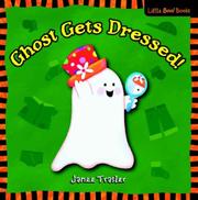 Cover of: Ghost Gets Dressed! (Little Boo! Books)