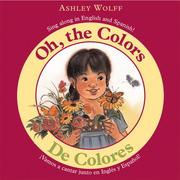 Cover of: Oh, the colors by Ashley Wolff
