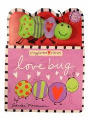 Cover of: Love Bug (Snuggle-Me Stories)