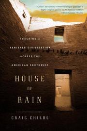 Cover of: House of Rain: Tracking a Vanished Civilization Across the American Southwest