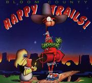 Cover of: Happy trails by Berkeley Breathed, Berkeley Breathed