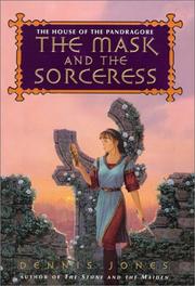 Cover of: The mask and the sorceress | Jones, Dennis