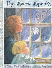 The snow speaks by Nancy White Carlstrom
