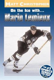 On the ice with-- Mario Lemieux by Matt Christopher