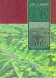 Cover of: Oz Clarke's Wine Atlas: Wines & Wine Regions of the World