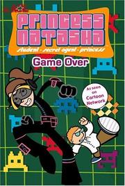 Cover of: Princess Natasha #3: Game Over: As seen on Cartoon Network (Princess Natasha)