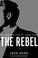 Cover of: The Rebel