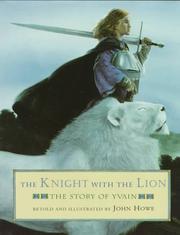 Cover of: The knight with the lion: the story of Yvain