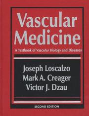 Cover of: Vascular medicine by edited by Joseph Loscalzo, Mark A. Creager, Victor J. Dzau ; foreword by Aram Chobanian.