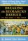 Cover of: Breaking the Bismark's Barrier: Volume 6