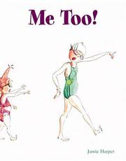 Cover of: Me too! by Jamie Harper
