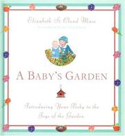 Cover of: A baby's garden by Muse, Elizabeth St. Cloud.