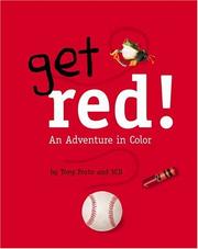 Cover of: Get red!: an adventure in color
