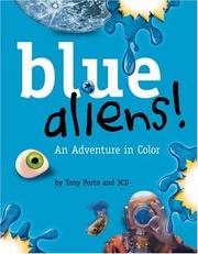 Cover of: Blue aliens!: an adventure in color