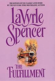 Cover of: The Fulfillment by LaVyrle Spencer