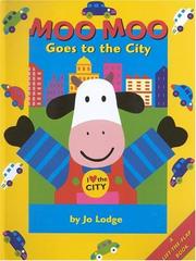 Cover of: Moo Moo goes to the city