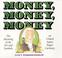 Cover of: Money, money, money