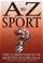 Cover of: A to Z of Sport