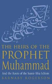 The Heirs of the Prophet Muhammad by Barnaby Rogerson