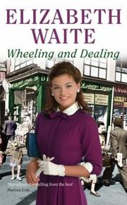 WHEELING AND DEALING by Elizabeth Waite