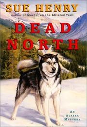 Cover of: Dead north: an Alaska mystery