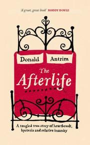 Cover of: Afterlife (Uk Edition) by Donald Antrim, Donald Antrim