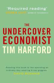 Cover of: The Undercover Economist by Tim Harford, Tim Harford