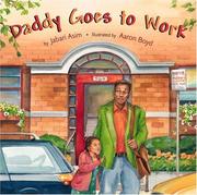 Daddy goes to work by Jabari Asim