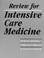 Cover of: Review for intensive care medicine