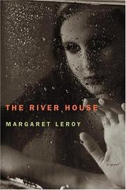 The river house by Margaret Leroy