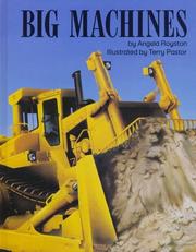 Cover of: Big machines by Angela Royston