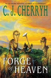 Cover of: Forge of heaven by C. J. Cherryh