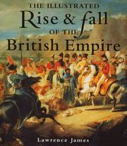 Cover of: The Illustrated Rise & Fall of the British Empire