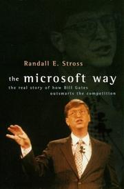 Cover of: THE MICROSOFT WAY: BILL GATES AND OUR DIGITAL FUTURE