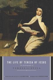 Cover of: The life of Teresa of Jesus by Teresa of Avila, Teresa of Avila