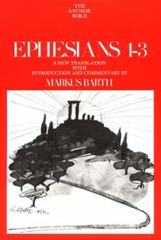 Cover of: Ephesians: Introduction, Translation, and Commentary on Chapters 1-3 (Anchor Bible, v. 34)