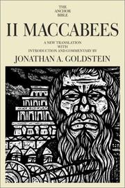 Cover of: II Maccabees by a new translation with introduction and commentary by Jonathan A. Goldstein.