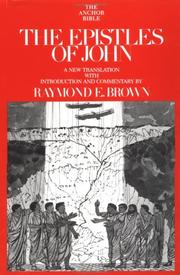 The Epistles of John by Raymond E. Brown