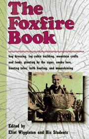 Cover of: The Foxfire Book by Inc. Foxfire Fund
