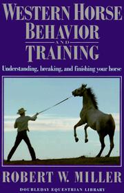 Cover of: Western horse behavior and training by Miller, Robert William