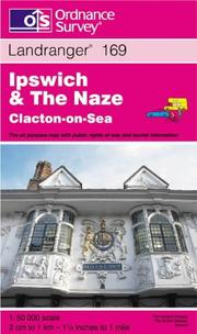 Cover of: Ipswich and the Naze, Clacton-on-Sea (Landranger Maps) by Ordnance Survey