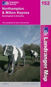 Cover of: Northampton and Milton Keynes, Buckingham and Daventry (Landranger Maps)