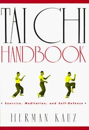 Cover of: Tai chi handbook: exercise, meditation, and self-defense.