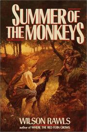 Cover of: Summer of the monkeys by Wilson Rawls, Wilson Rawls