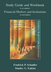 Cover of: Study Guide and Workbook to Accompany Mishkin and Eakins Financial Markets, Institutions, and Money | Frederick P. Schadler