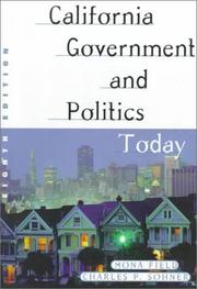 Cover of: California government and politics today by Mona Field, Mona Field