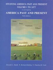 Cover of: Studying America Past and Present to Accompany America Past and Present: Volume 1 to 1877