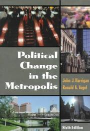 Cover of: Political Change in the Metropolis (6th Edition)